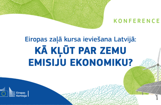 Eiropas zaļā kursa ieviešana Latvijā: kā kļūt par zemu emisiju ekonomiku?